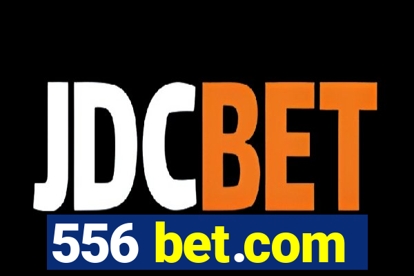 556 bet.com